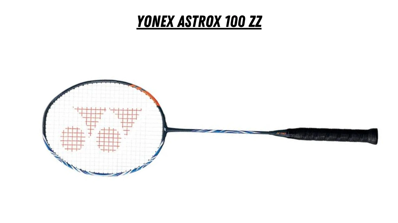 Master Your Game: Best Badminton Rackets for Pro Players Badminton Racket: Yonex Astrox 100 ZZ