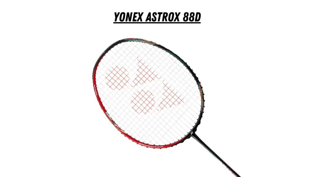 Yonex Astrox 88D And Astrox 88S Badminton Rackets