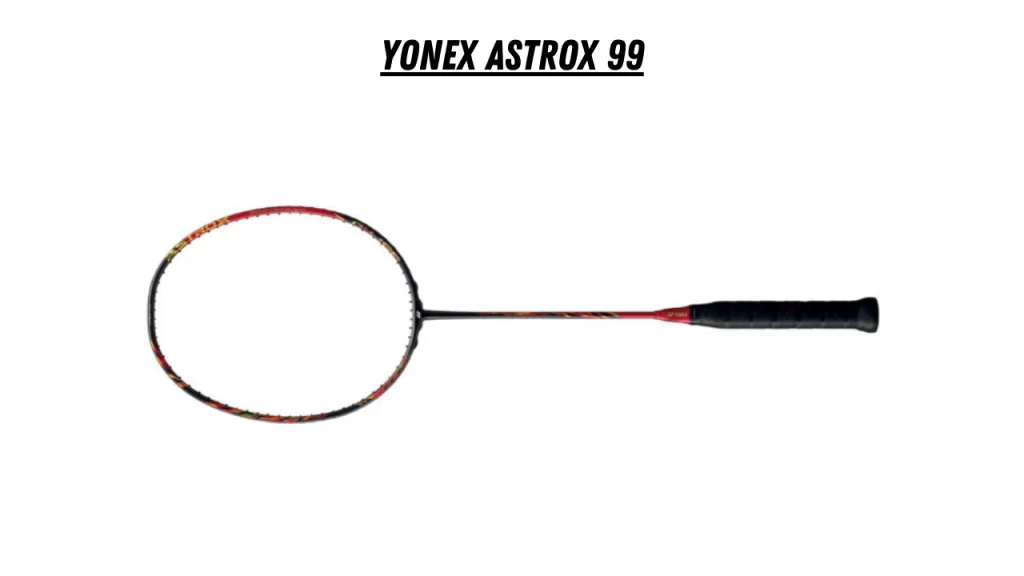 Yonex Astrox 99 Badminton Racket