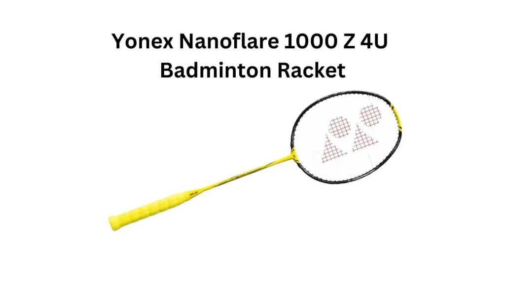TOP 9 Best Badminton Rackets 2025 Yonex Nanoflare 1000 Z 4U Badminton Racket: All-Rounder