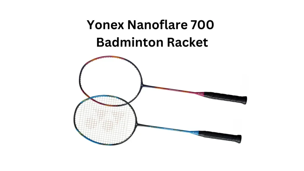TOP 9 Best Badminton Rackets 2025 Yonex Nanoflare 700 Badminton Racket: Best For Speed Lovers Beginners